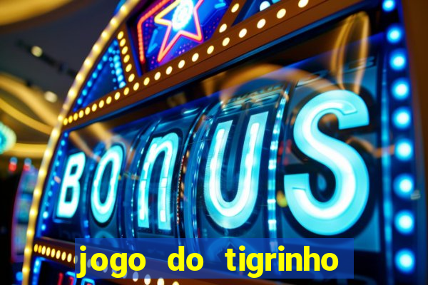 jogo do tigrinho com deposito de 1 real